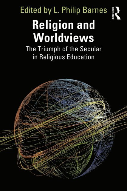 L. Philip Barnes - Religion and Worldviews, E-bok