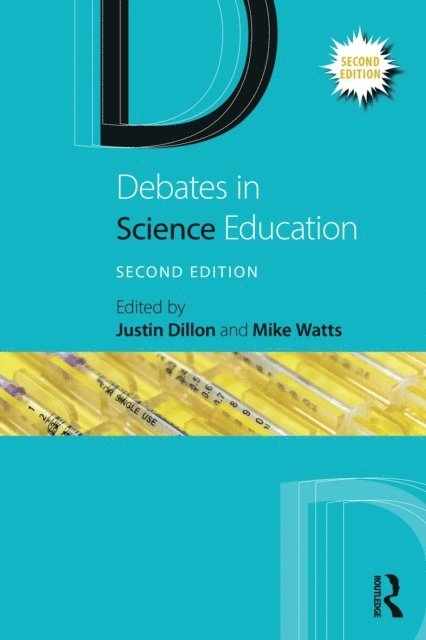 Mike Watts, Justin Dillon - Debates in Science Education, E-bok