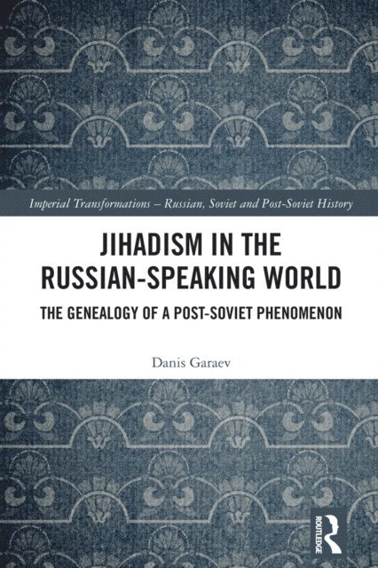 Danis Garaev - Jihadism in the Russian-Speaking World, E-bok
