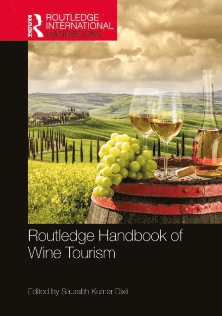 Saurabh Kumar Dixit - Routledge Handbook of Wine Tourism, E-bok