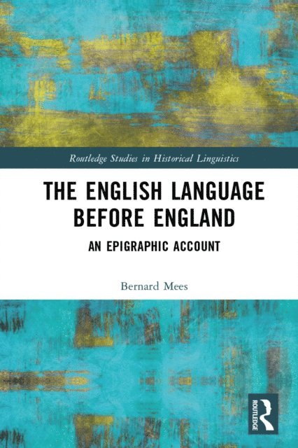 Bernard Mees - English Language Before England, E-bok
