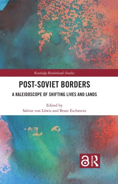 Beate Eschment, Sabine von Lowis - Post-Soviet Borders, E-bok