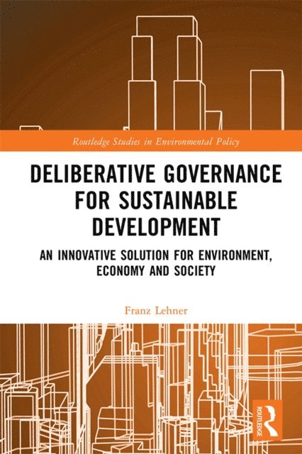 Franz Lehner - Deliberative Governance for Sustainable Development, E-bok