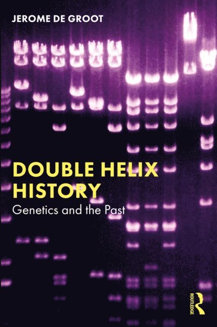 Jerome De Groot - Double Helix History, E-bok