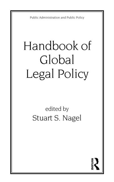 Stuart Nagel - Handbook of Global Legal Policy, E-bok