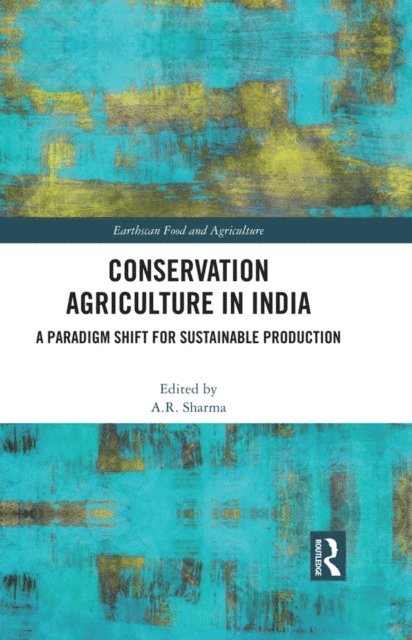 A.R. Sharma - Conservation Agriculture in India, E-bok