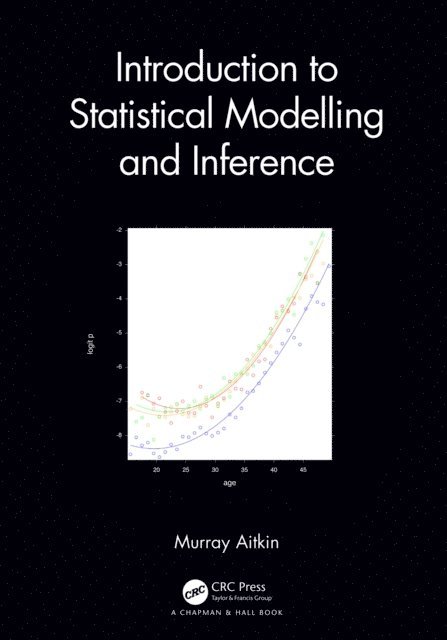 Murray Aitkin - Introduction to Statistical Modelling and Inference, E-bok