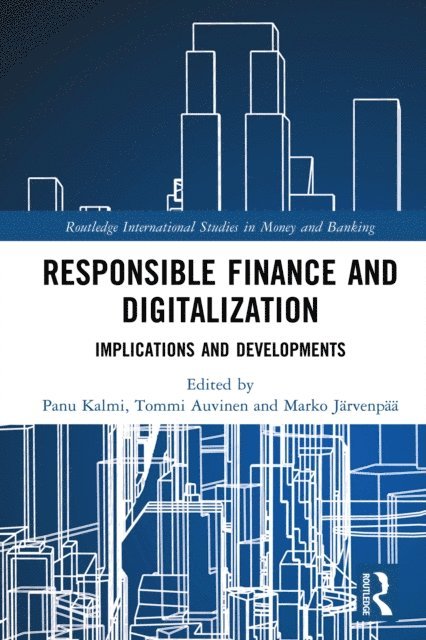 Marko Jarvenpaa, Tommi Auvinen, Panu Kalmi - Responsible Finance and Digitalization, E-bok