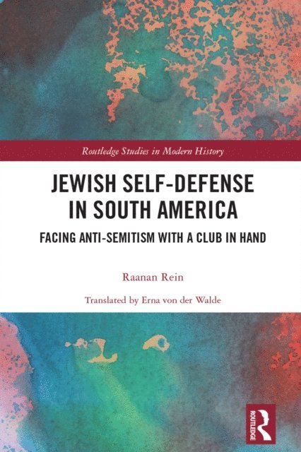 Raanan Rein - Jewish Self-Defense in South America, E-bok