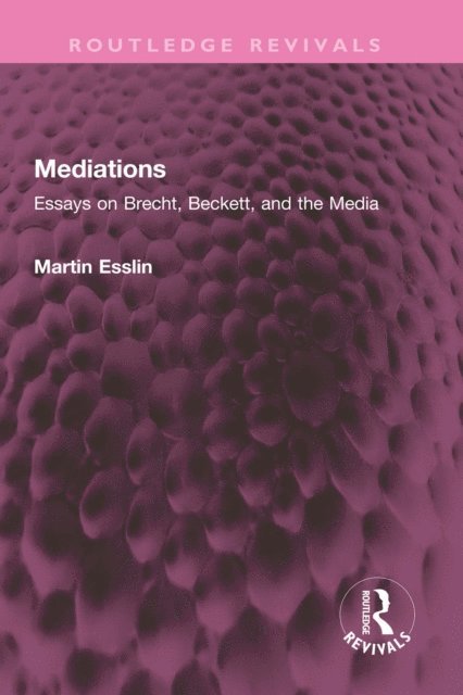Martin Esslin - Mediations, E-bok