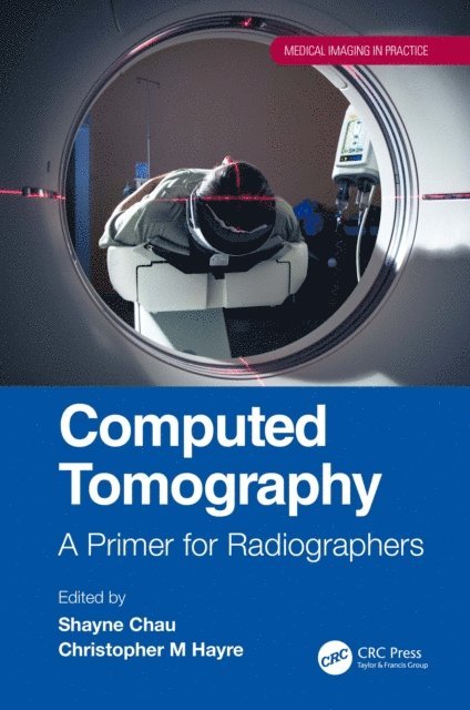 Christopher M Hayre, Shayne Chau - Computed Tomography, E-bok