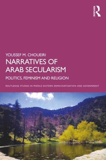 Youssef M. Choueiri - Narratives of Arab Secularism, E-bok
