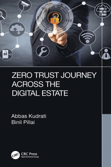 Binil A. Pillai, Abbas Kudrati - Zero Trust Journey Across the Digital Estate, E-bok
