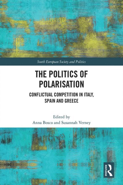 Susannah Verney, Anna Bosco - Politics of Polarisation, E-bok