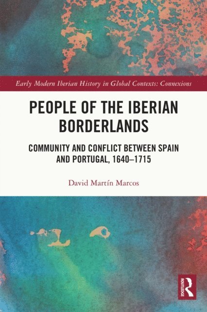 David Martin Marcos - People of the Iberian Borderlands, E-bok