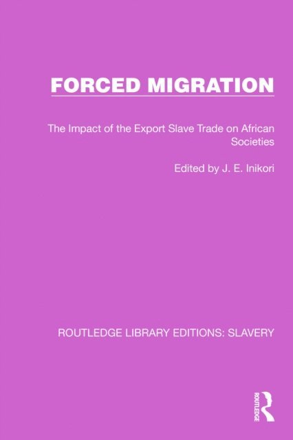 J.E. Inikori - Forced Migration, E-bok
