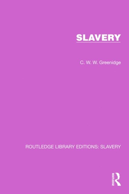 C.W.W. Greenidge - Slavery, E-bok