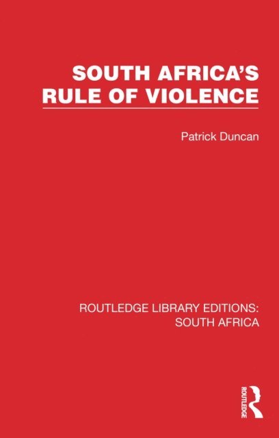 Patrick Duncan - South Africa's Rule of Violence, E-bok