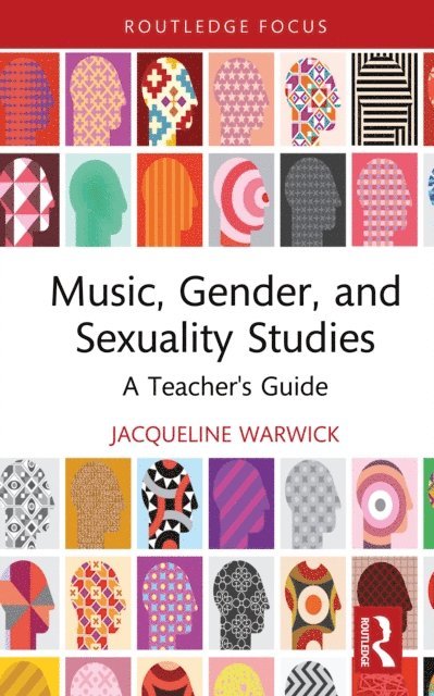 Jacqueline Warwick - Music, Gender, and Sexuality Studies, E-bok