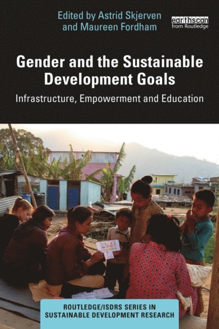 Maureen Fordham, Astrid Skjerven - Gender and the Sustainable Development Goals, E-bok