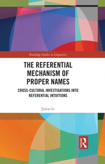 Jincai Li - Referential Mechanism of Proper Names, E-bok