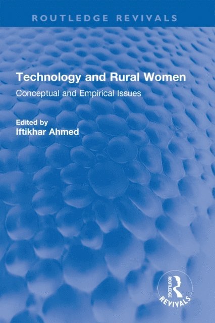 Iftikhar Ahmed - Technology and Rural Women, E-bok