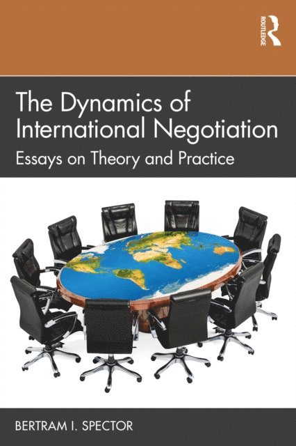 Bertram I. Spector - Dynamics of International Negotiation, E-bok