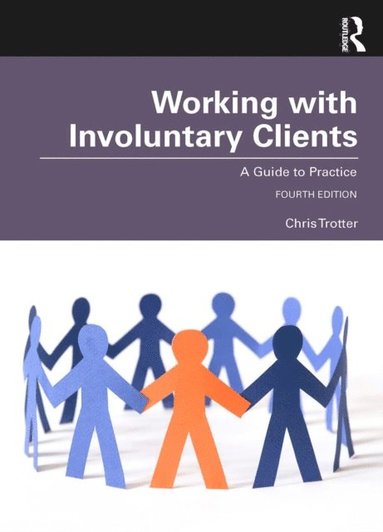 Chris Trotter - Working with Involuntary Clients, E-bok