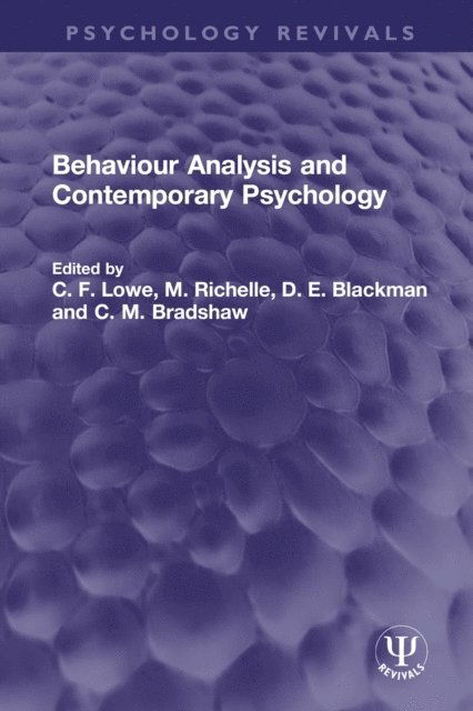 C. M. Bradshaw, D. E. Blackman, M. Richelle, C. F. Lowe - Behaviour Analysis and Contemporary Psychology, E-bok