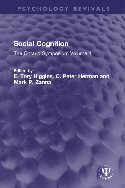 Mark P. Zanna, C. Peter Herman, E. Tory Higgins - Social Cognition, E-bok