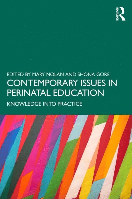 Shona Gore, Mary Nolan - Contemporary Issues in Perinatal Education, E-bok