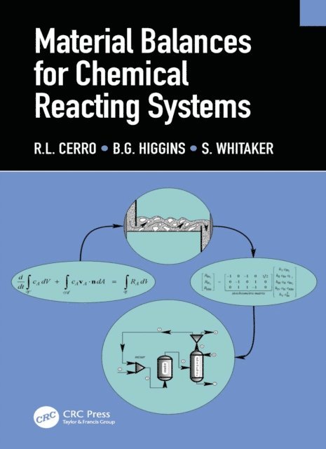 S. Whitaker, B.G. Higgins, R.L. Cerro - Material Balances for Chemical Reacting Systems, E-bok