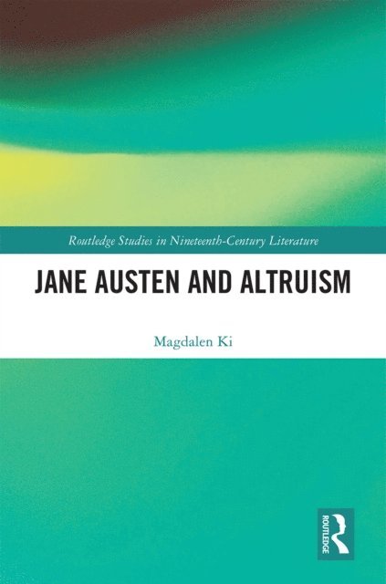 Magdalen Ki - Jane Austen and Altruism, E-bok