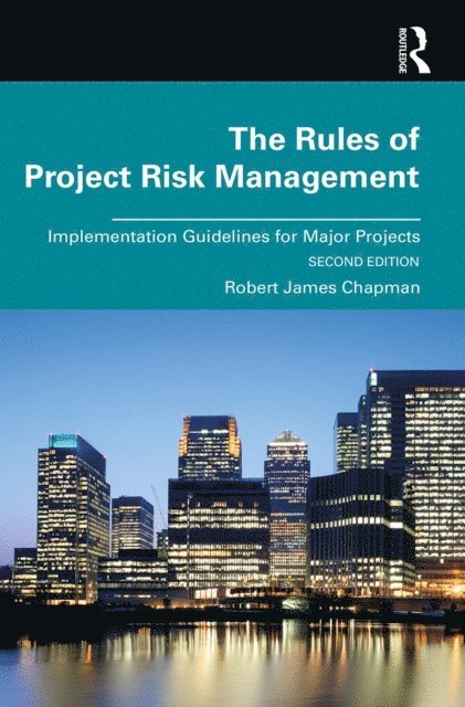 Robert Chapman - Rules of Project Risk Management, E-bok