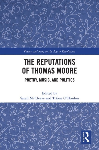 Triona O'Hanlon, Sarah McCleave - Reputations of Thomas Moore, E-bok