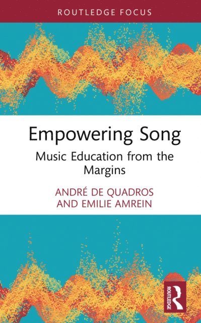 Emilie Amrein, Andre de Quadros - Empowering Song, E-bok