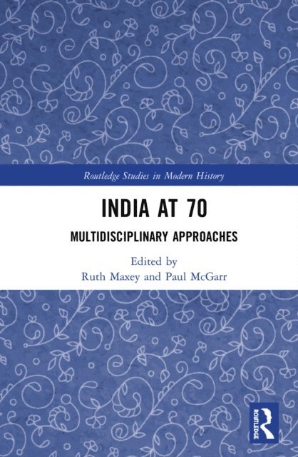 Paul McGarr, Ruth Maxey - India at 70, E-bok