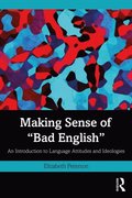Making Sense of &quote;Bad English&quote;