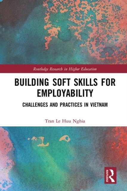 Tran Le Huu Nghia - Building Soft Skills for Employability, E-bok