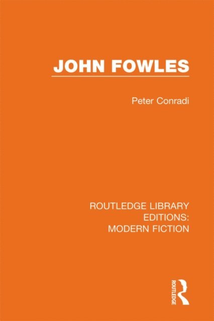 Peter Conradi - John Fowles, E-bok