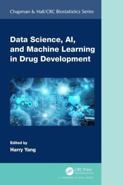 Harry Yang - Data Science, AI, and Machine Learning in Drug Development, E-bok