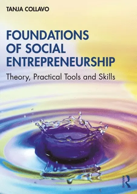 Tanja Collavo - Foundations of Social Entrepreneurship, E-bok. Tillgänglighet: Lägg i varukorg