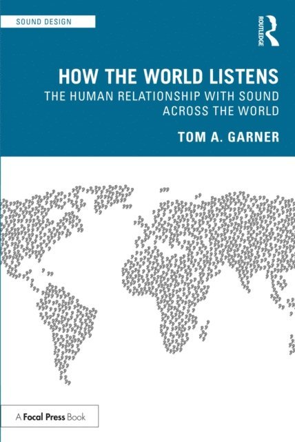 Tom A. Garner - How the World Listens, E-bok