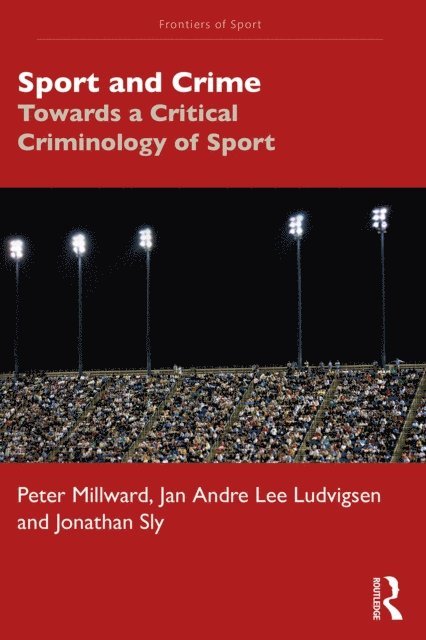 Jonathan Sly, Jan Andre Lee Ludvigsen, Peter Millward - Sport and Crime, E-bok