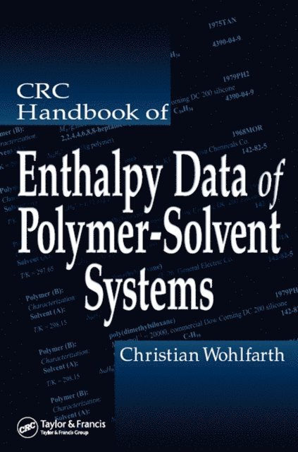 Christian Wohlfarth - CRC Handbook of Enthalpy Data of Polymer-Solvent Systems, E-bok