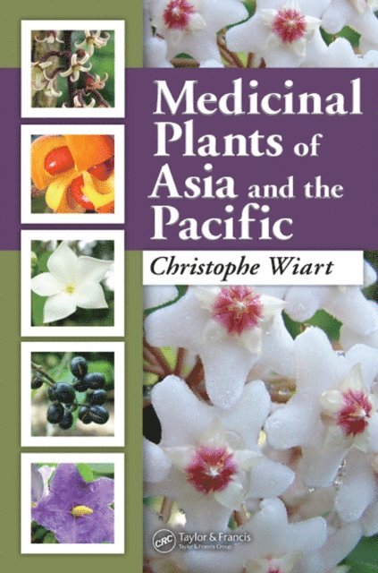 Christophe Wiart - Medicinal Plants of Asia and the Pacific, E-bok