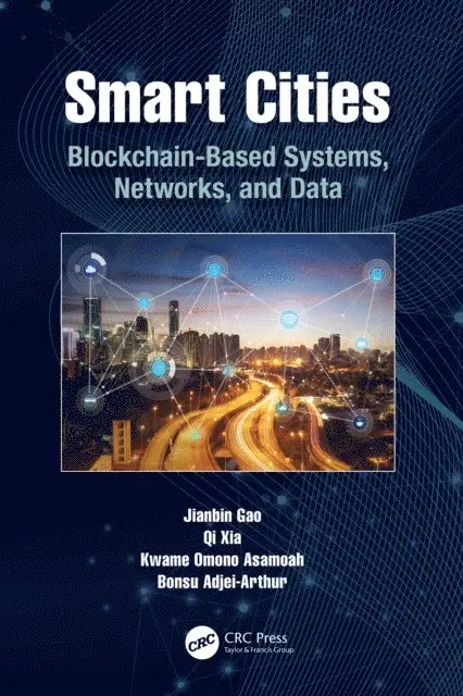 Bonsu Adjei-Arthur, Kwame Omono Asamoah, Qi Xia, Jianbin Gao - Smart Cities, E-bok. Tillgänglighet: Lägg i varukorg