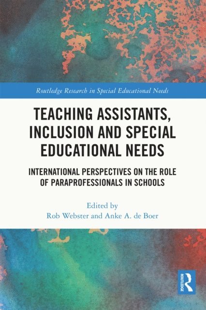 Anke A. de Boer, Rob Webster - Teaching Assistants, Inclusion and Special Educational Needs, E-bok
