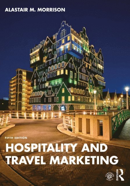 Alastair M. Morrison - Hospitality and Travel Marketing, E-bok