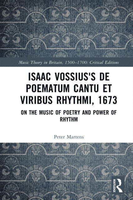 Peter Martens - Isaac Vossius's De poematum cantu et viribus rhythmi, 1673, E-bok